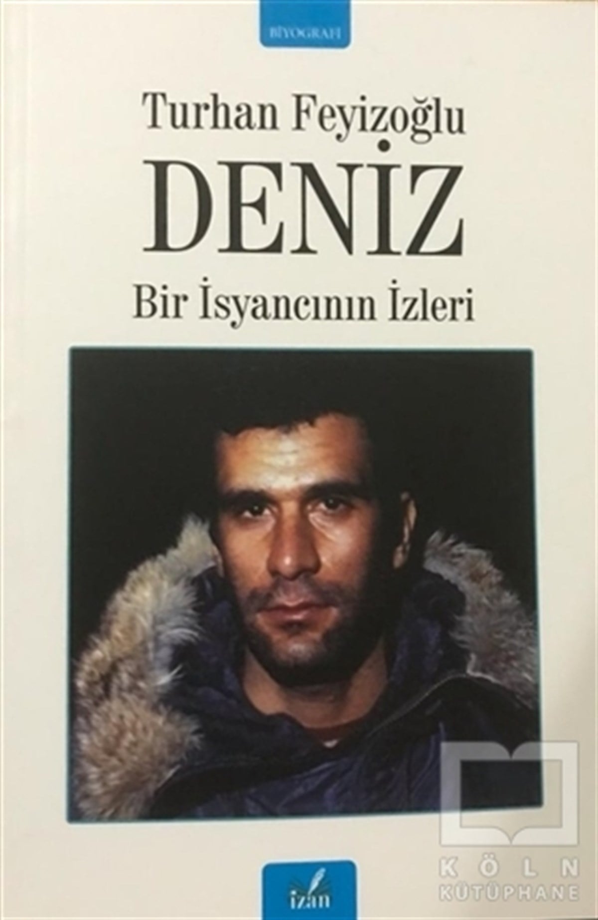 Turhan FeyizoğluBiyografi & Otobiyografi KitaplarıDeniz