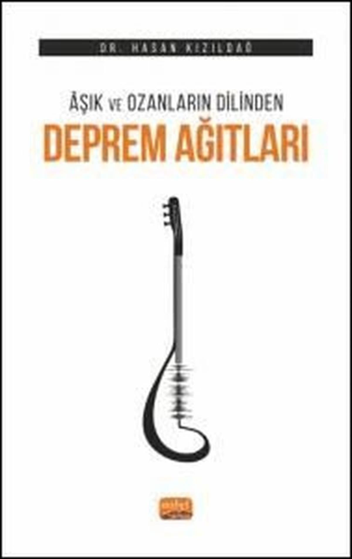 Hasan KızıldağSosyoloji KitaplarıDeprem Ağıtları - Aşık ve Ozanların Dilinden