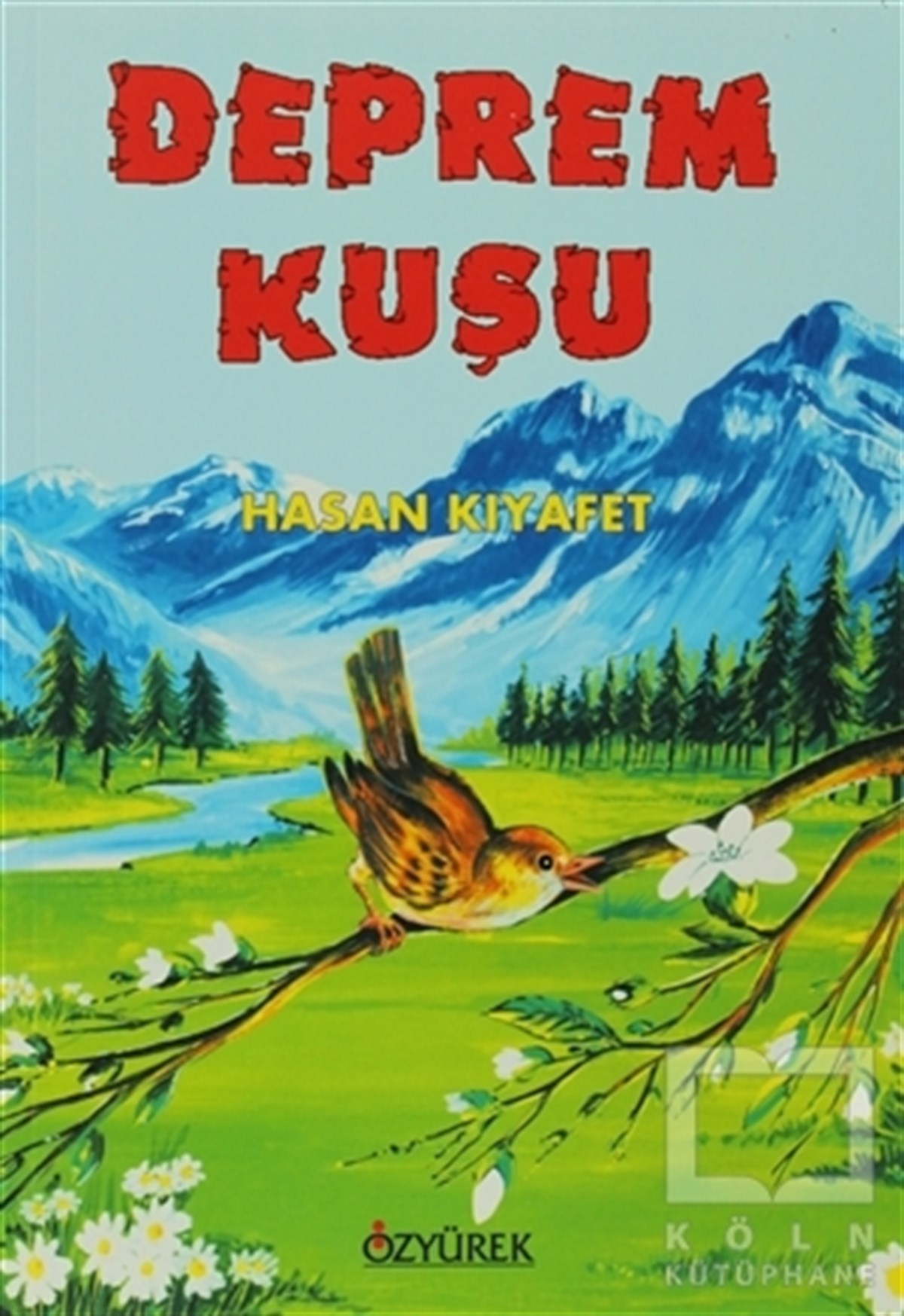Hasan KıyafetHikayelerDeprem Kuşu
