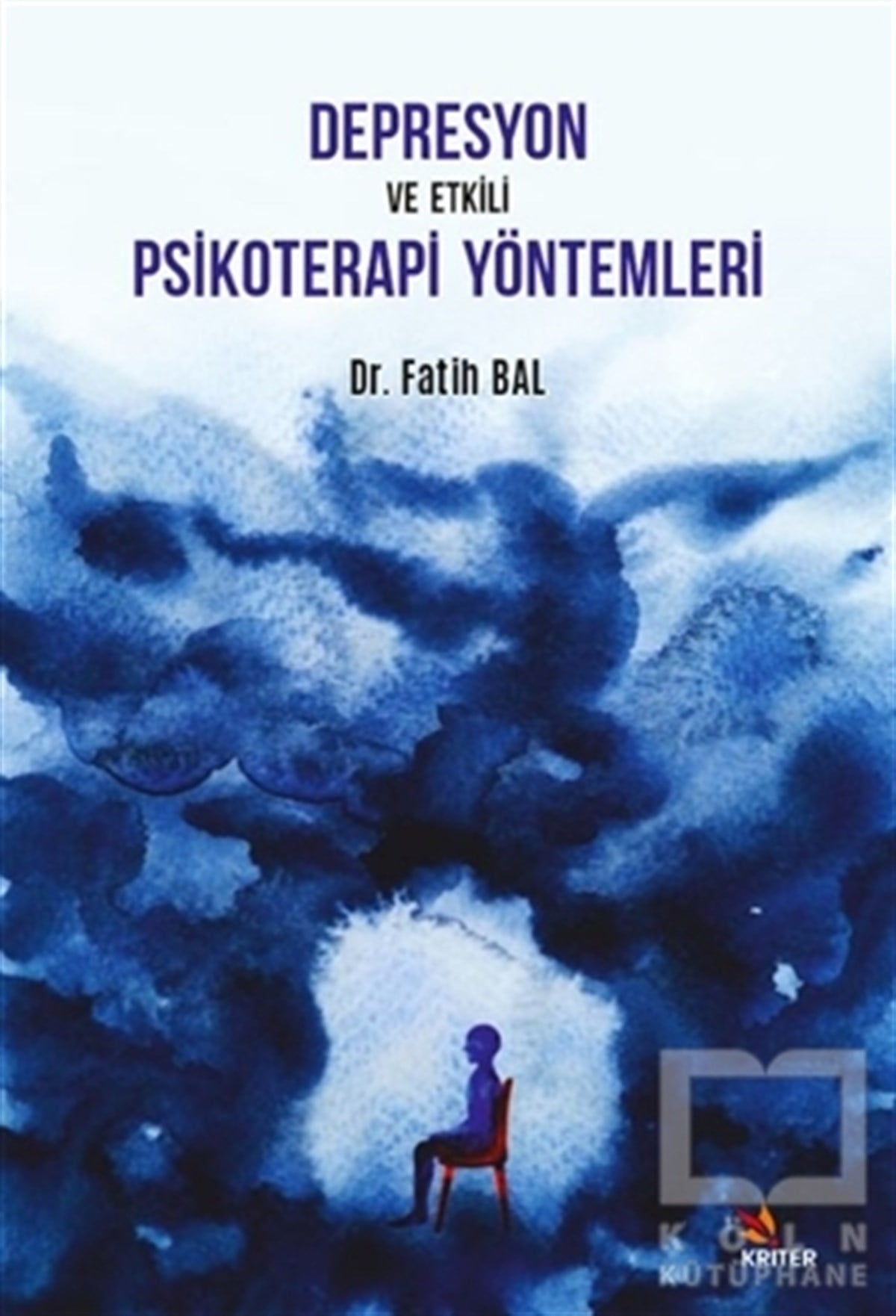 Fatih BalGenel Psikoloji KitaplarıDepresyon ve Etkili Psikoterapi Yöntemleri
