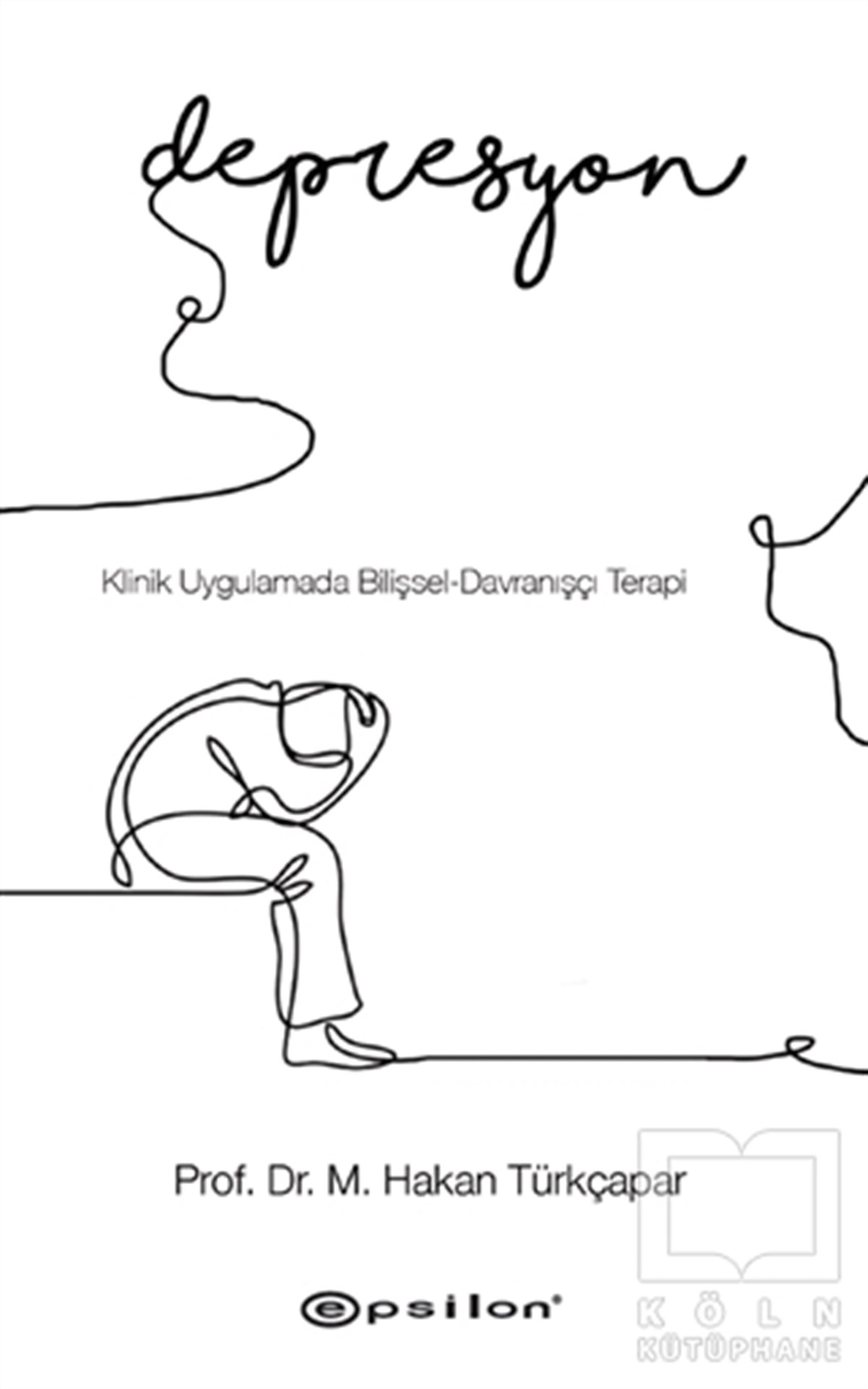 Hakan TürkçaparBaşvuru KitaplarıDepresyon
