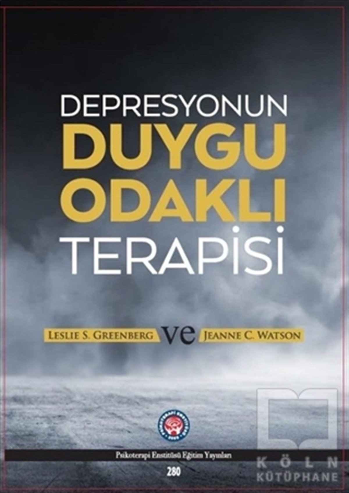Leslie S. GreenbergGenel Psikoloji KitaplarıDepresyonun Duygu Odaklı Terapisi