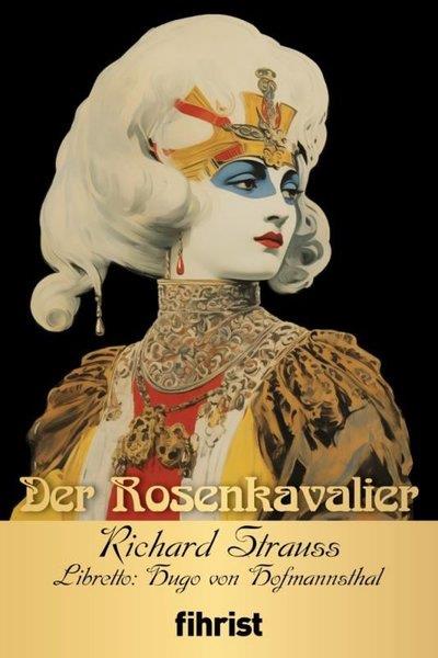 Richard StraussSanat Kuramı KitaplarıDer Rosenkavalier - Opera Klasikleri 7