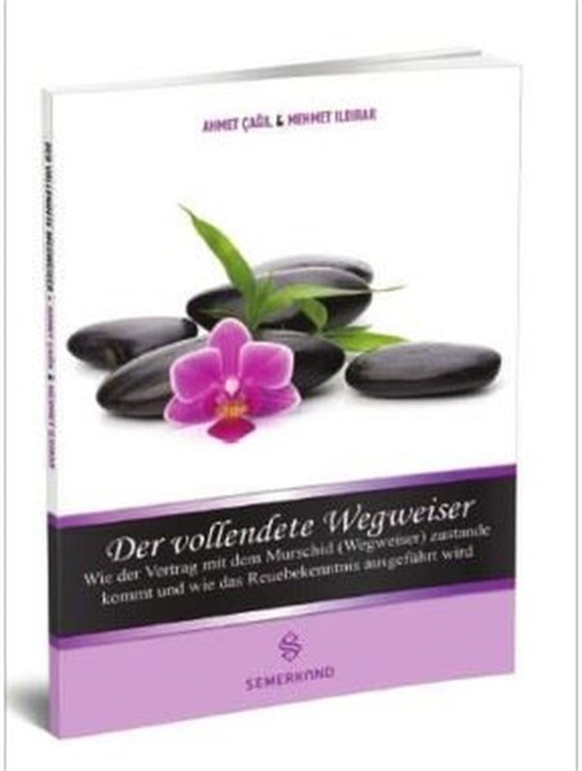 Ahmet ÇağılGermanDer Vollendete Wegweiser-Mürşidi Kamil Kimdir