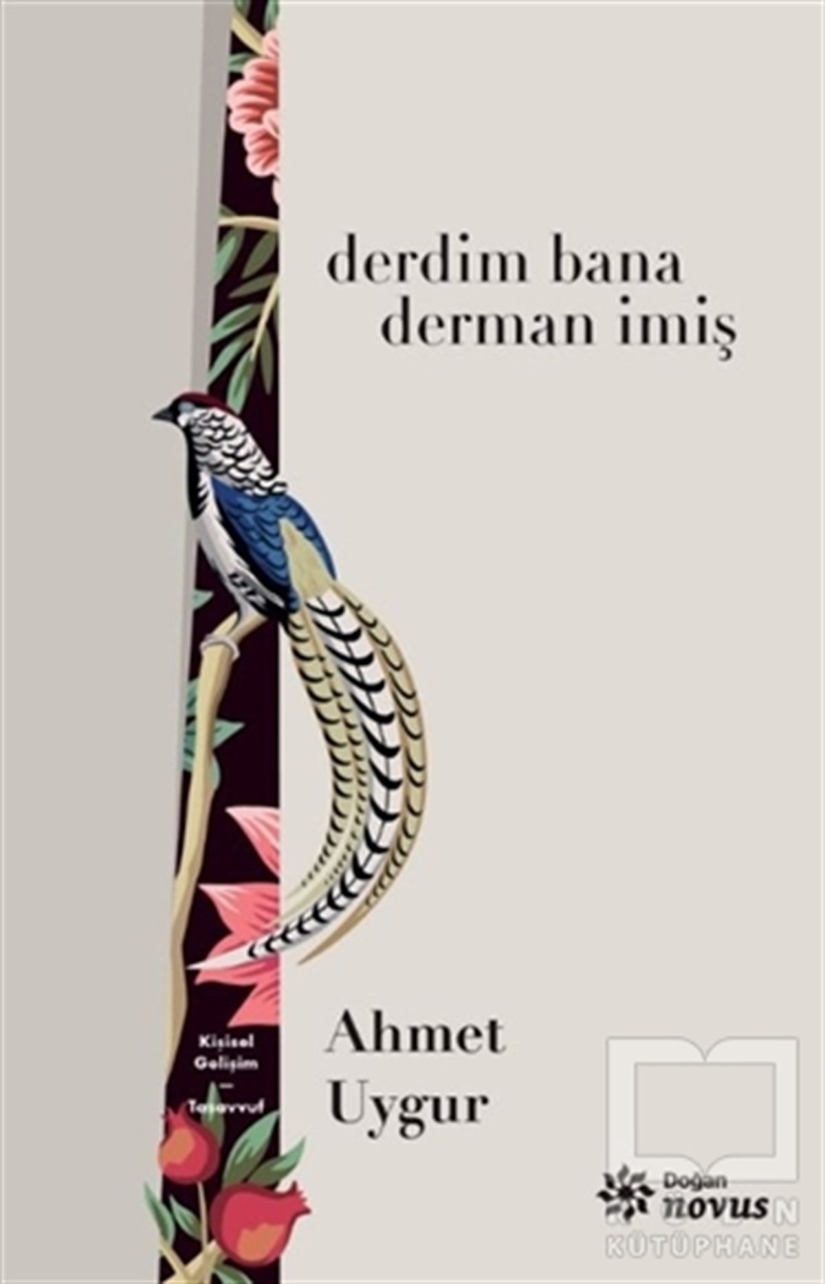 Ahmet UygurKişisel Gelişim KitaplarıDerdim Bana Derman İmiş