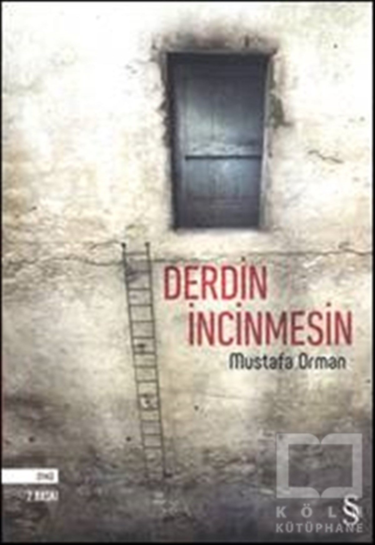Mustafa OrmanÖyküDerdin İncinmesin