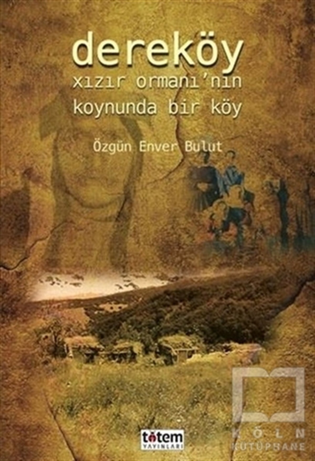 Özgün Enver BulutDiğerDereköy