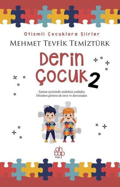 Mehmet Tevfik TemiztürkEtkinlik KitaplarıDerin Çocuk 2 - Otizmli Çocuklara Şiirler