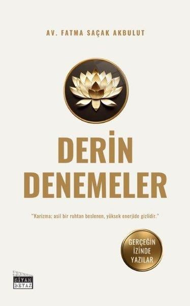 Fatma Saçak AkbulutDeneme KitaplarıDerin Denemeler - Gerçeğin İzinde Yazılar