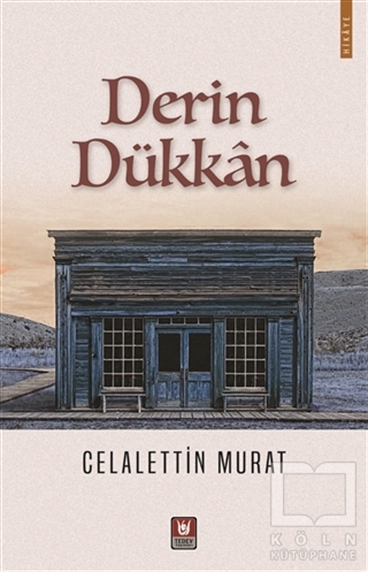 Celalettin MuratÖyküDerin Dükkan