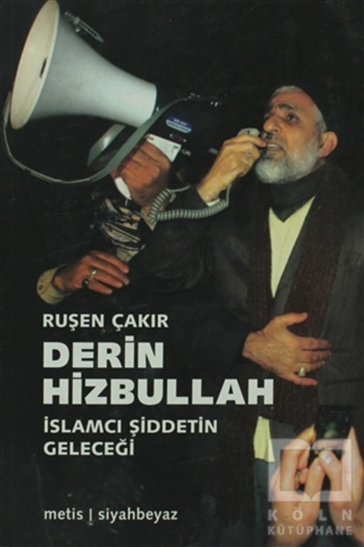 Ruşen ÇakırDin FelsefesiDerin Hizbullah