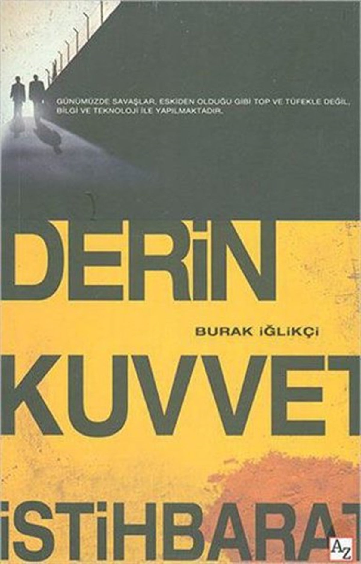 Burak İğlikçiTürkiye Siyaseti ve Politikası KitaplarıDerin Kuvvet İstihbarat