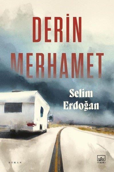 Selim ErdoğanTürkiye RomanDerin Merhamet