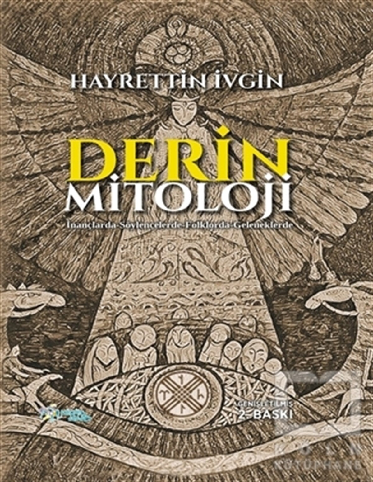 Hayrettin İvginMitolojilerDerin Mitoloji (Ciltli)