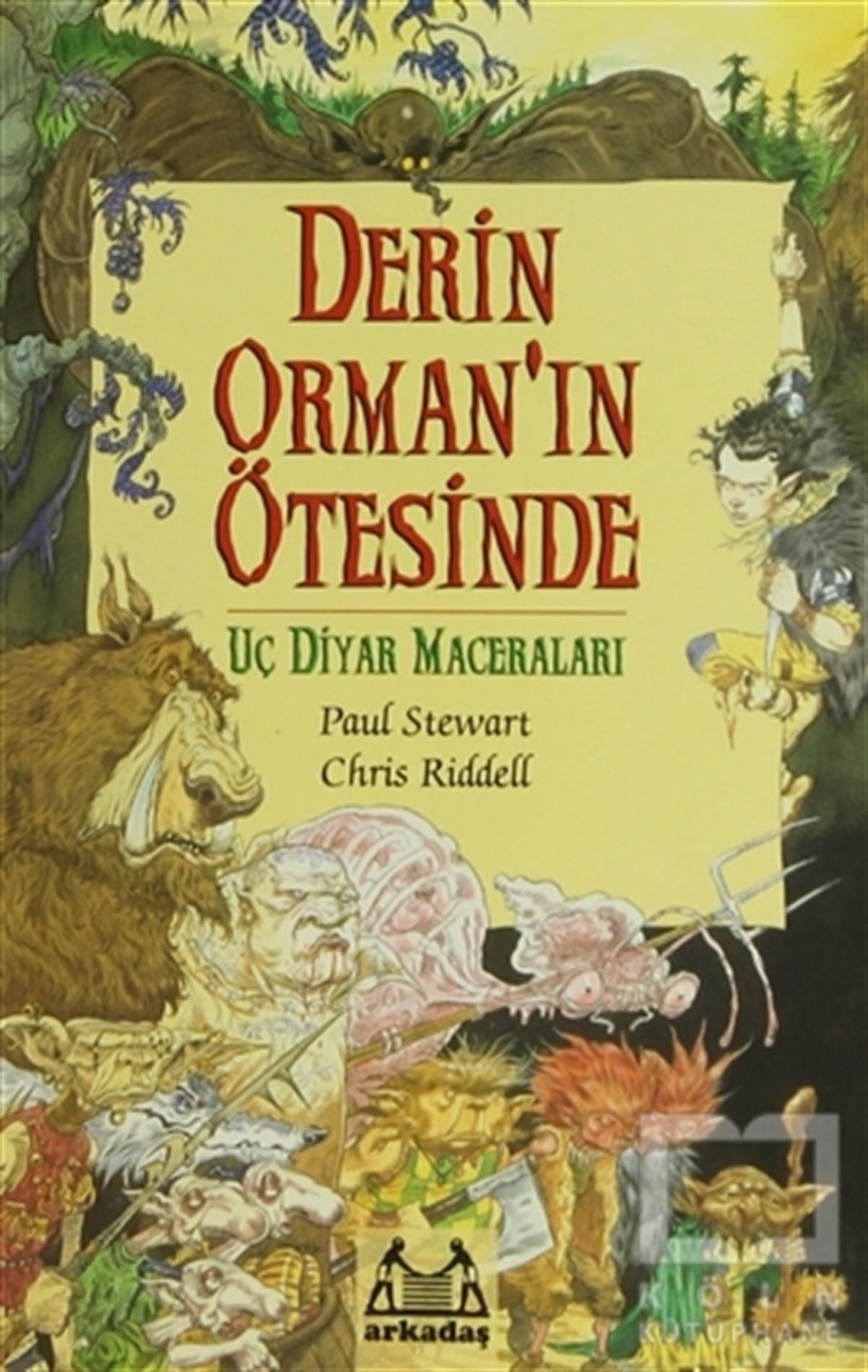 Chris RiddellFantastikDerin Orman’ın Ötesinde Uç Diyar Maceraları 1. Kitap