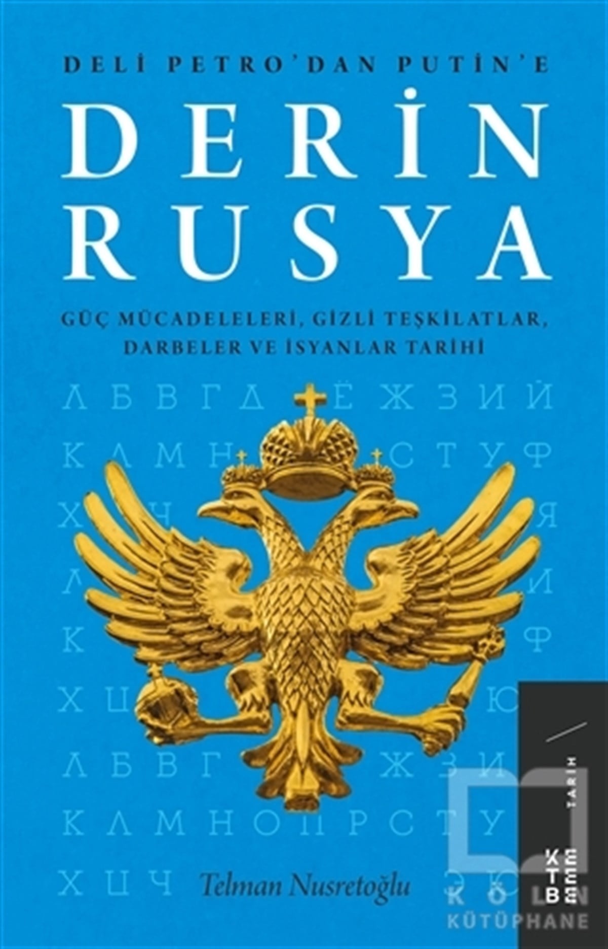 Telman NusretoğluDünya Tarihi KitaplarıDerin Rusya