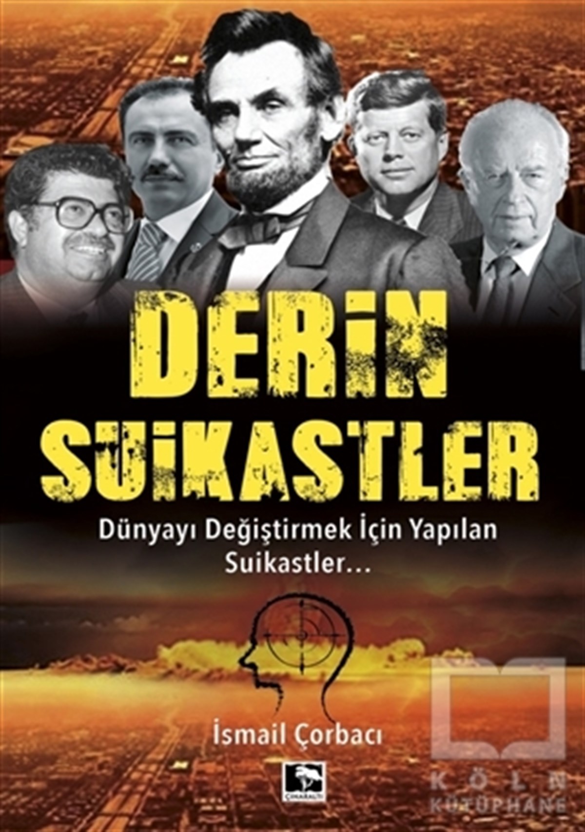 İsmail ÇorbacıDünya Tarihi KitaplarıDerin Suikastler