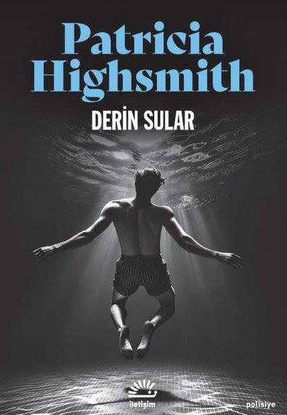 Patricia HighsmithPolisiye Romanlar & Cinayet RomanlarıDerin Sular