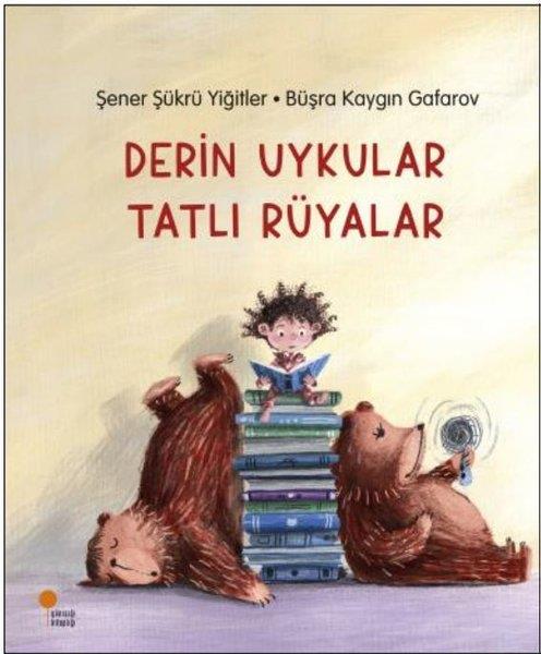 Şener Şükrü YiğitlerEgitim Etkinlik KitaplariDerin Uykular Tatlı Rüyalar