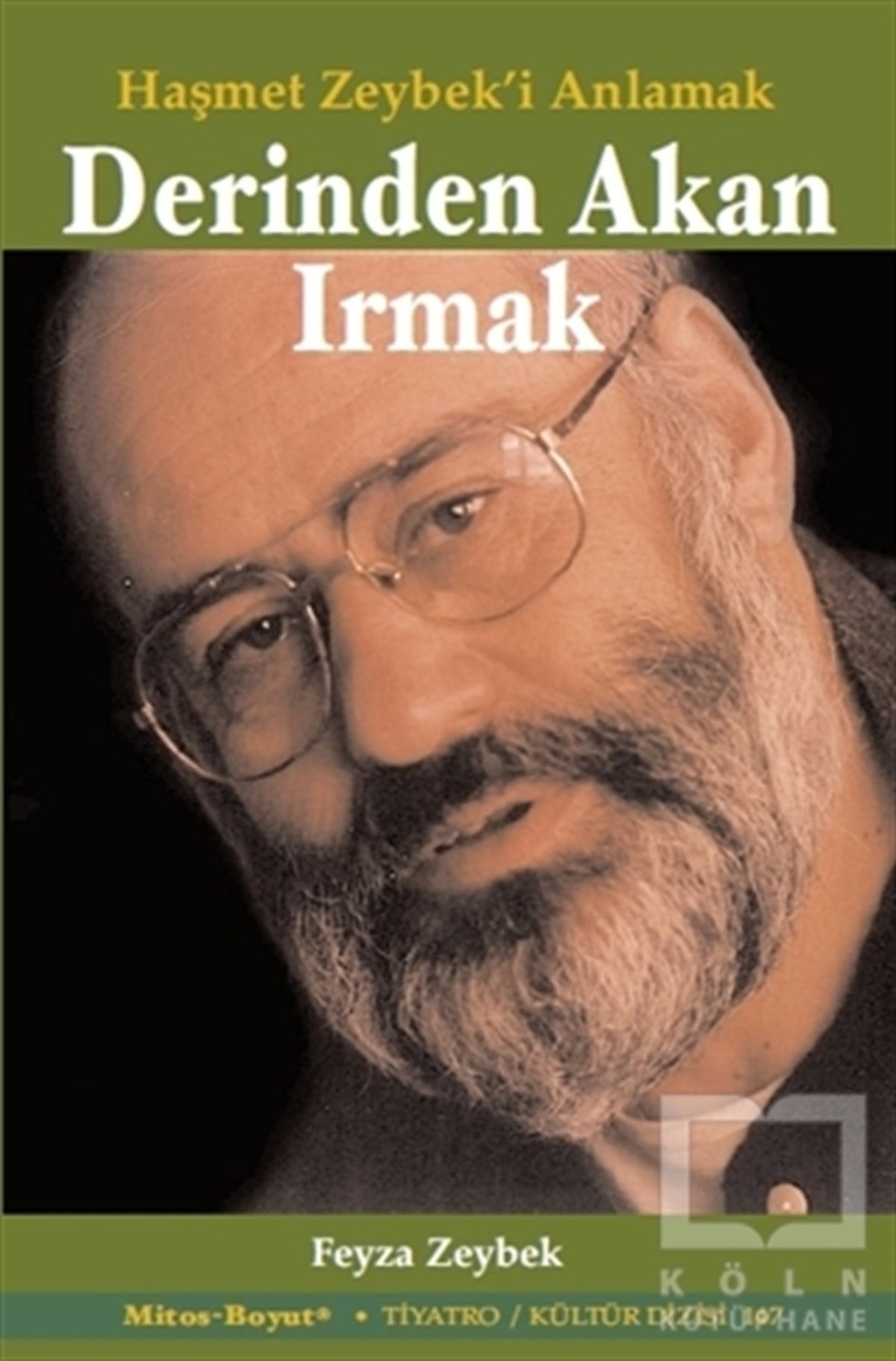 Feyza ZeybekSenaryoDerinde Akan Irmak: Haşmet Zeybek'i Anlamak