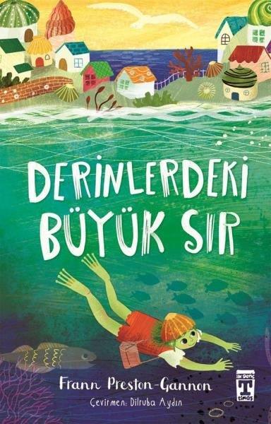Frann Preston GannonÇocuk Gençlik RomanlarıDerinlerdeki Büyük Sır