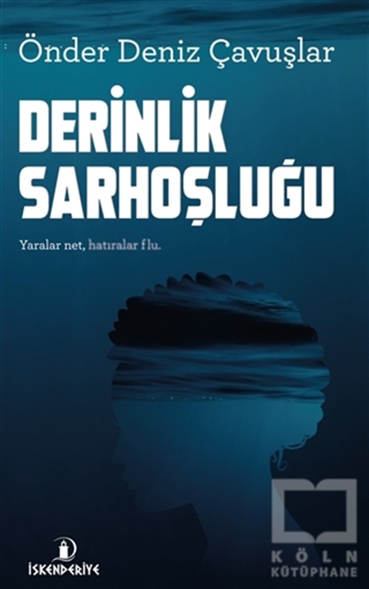 Önder Deniz ÇavuşlarDeneme KitaplarıDerinlik Sarhoşluğu