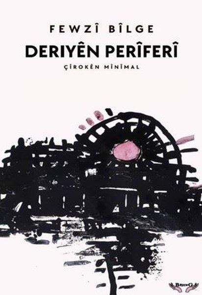 Fewzi BilgeKürtçeDeriyen Periferi