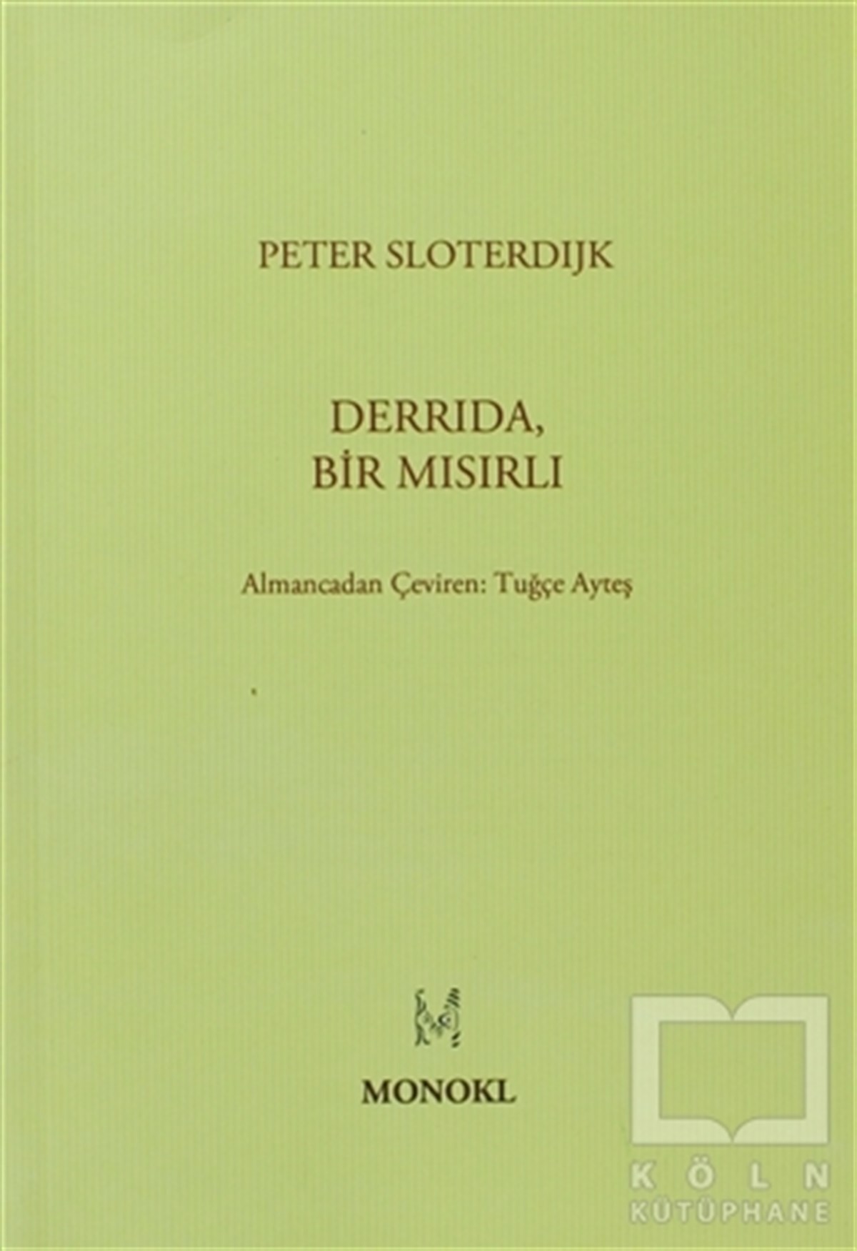 Peter SloterdijkDüşünceDerrida, Bir Mısırlı