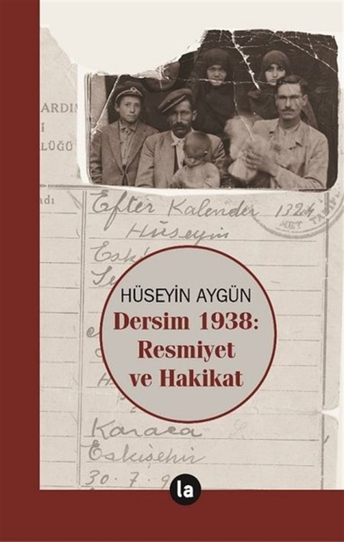 Hüseyin AygünEtnolojiDersim 1938: Resmiyet ve Hakikat