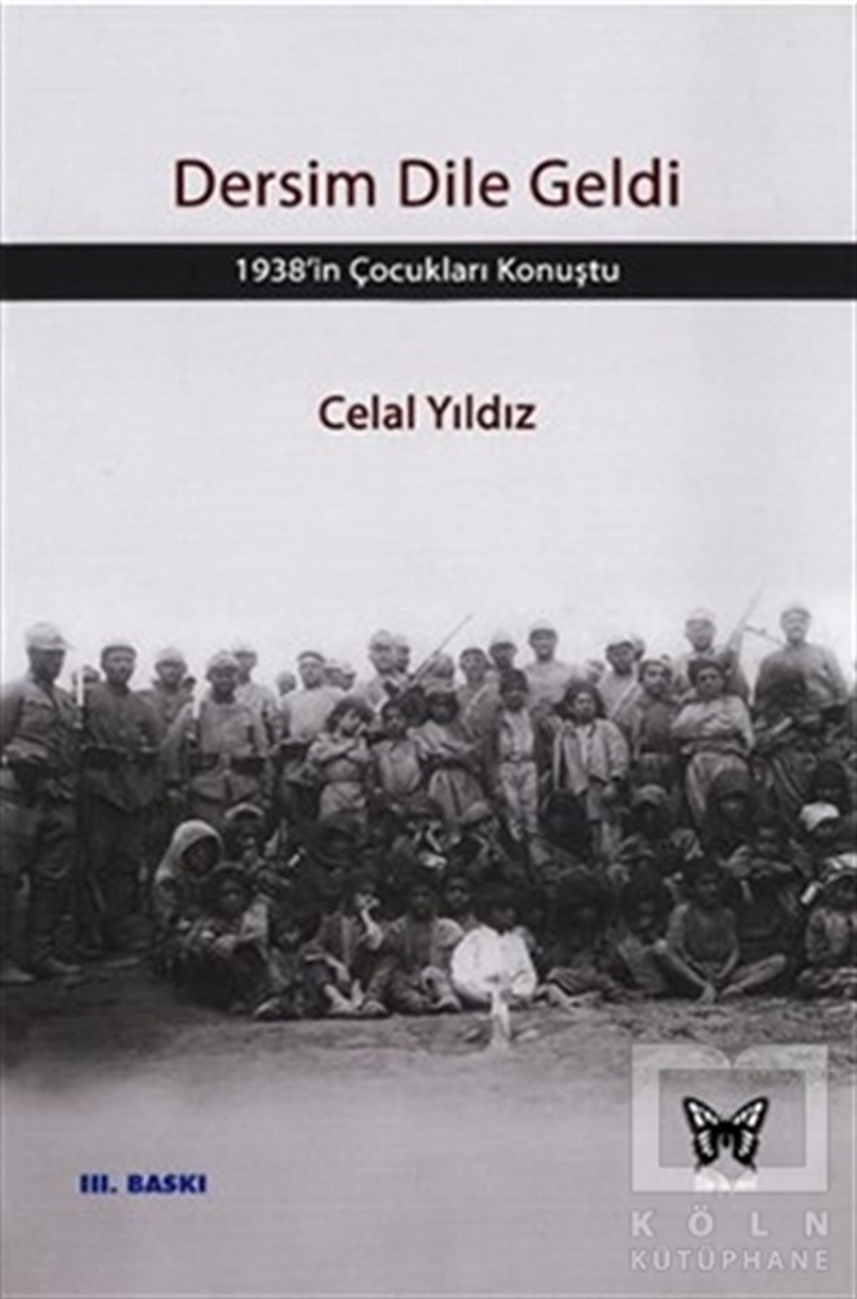 Celal YıldızDivan Edebiyatı - Halk EdebiyatıDersim Dile Geldi
