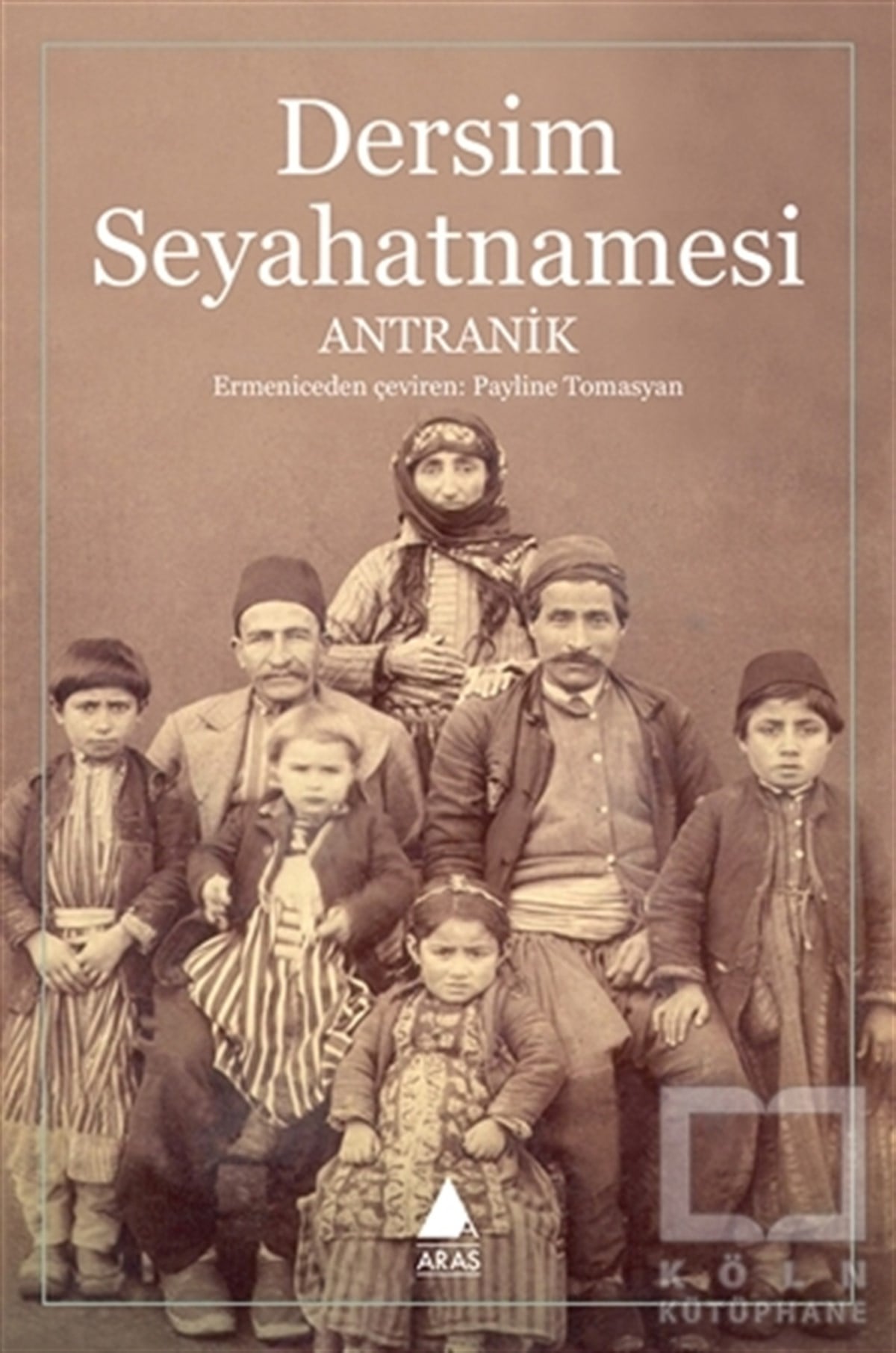 AntranikDiğerDersim Seyahatnamesi