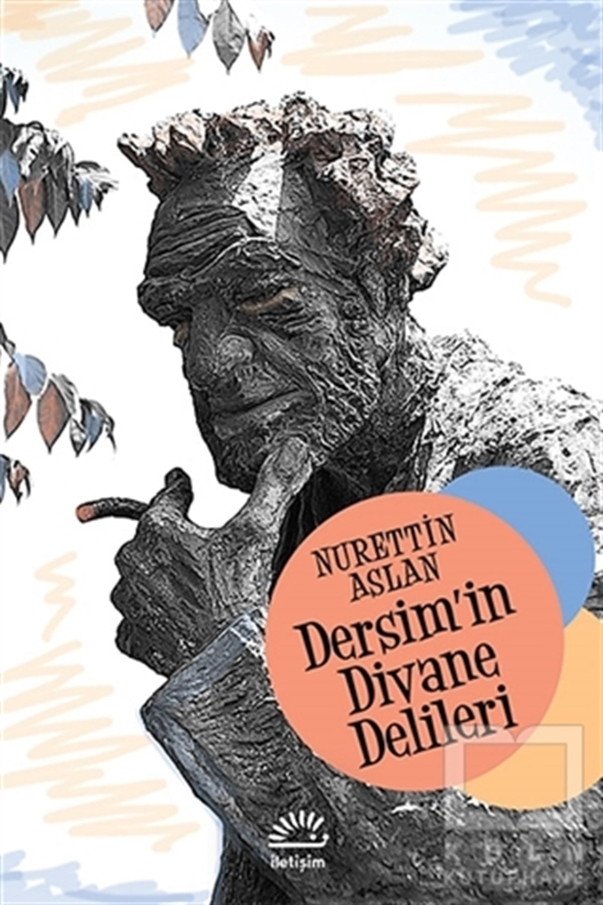 Nurettin AslanÖyküDersim’in Divane Delileri