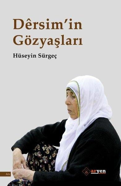Hüseyin SürgeçAnı & Mektup & Günlük KitaplarıDersim'in Gözyaşları