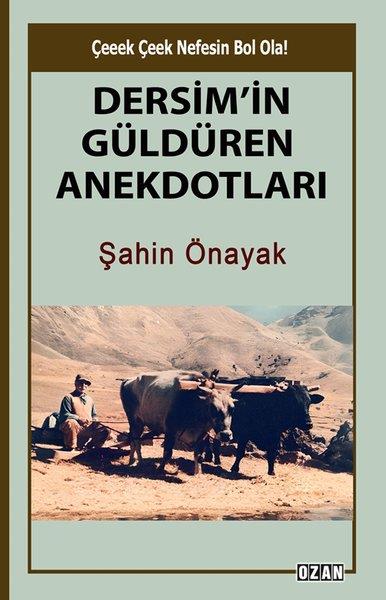 Şahin ÖnayakDeneme KitaplarıDersim'in Güldüren Anekdotları