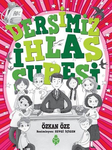 Özkan ÖzeIslami Çocuk KitaplariDersimiz İhlas Suresi