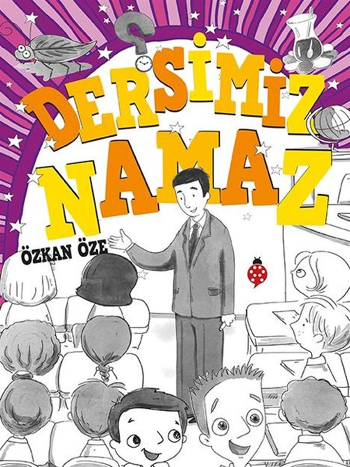 Özkan ÖzeIslami Çocuk KitaplariDersimiz Namaz