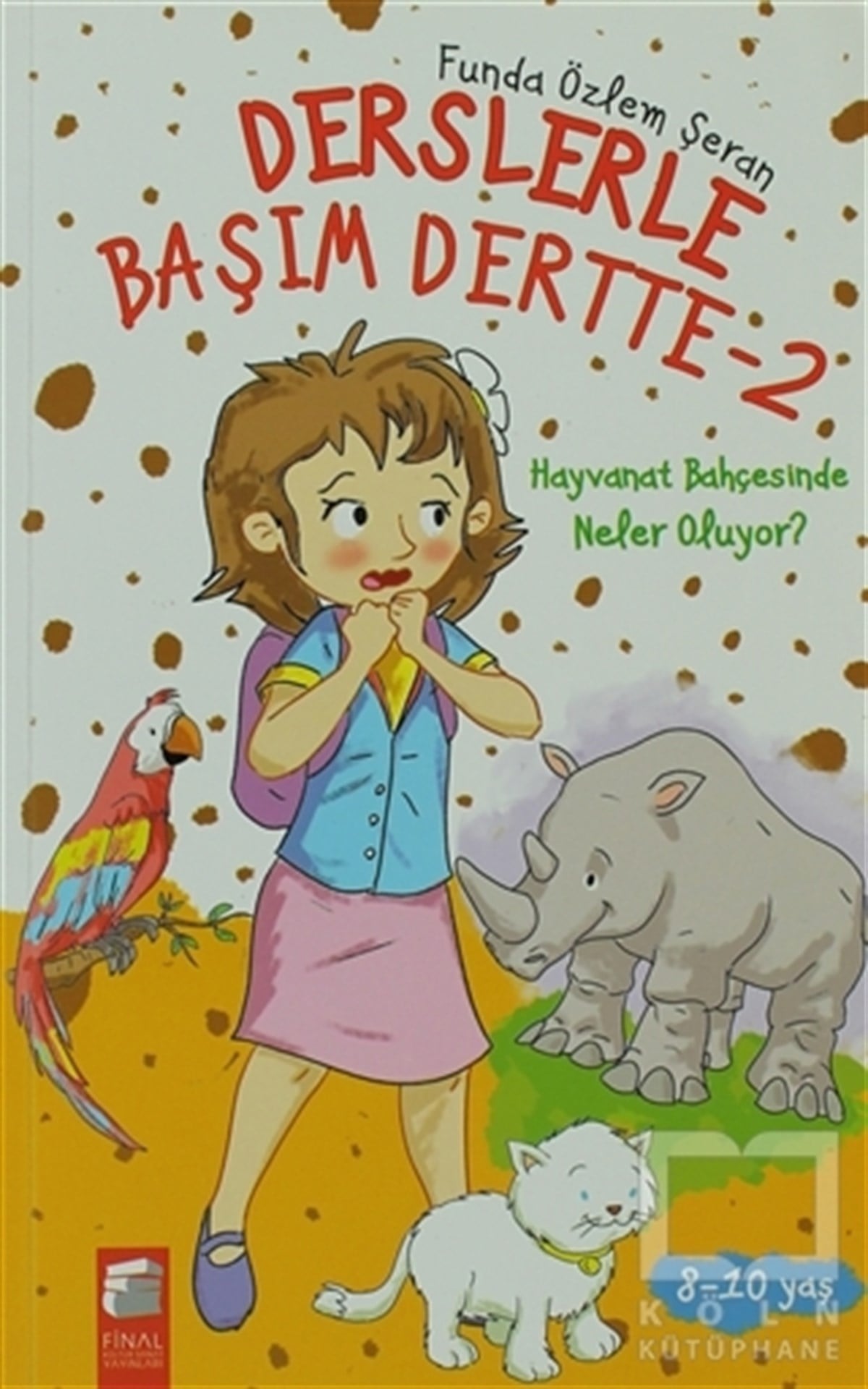 Funda Özlem ŞeranHikayelerDerslerle Başım Dertte - 2
