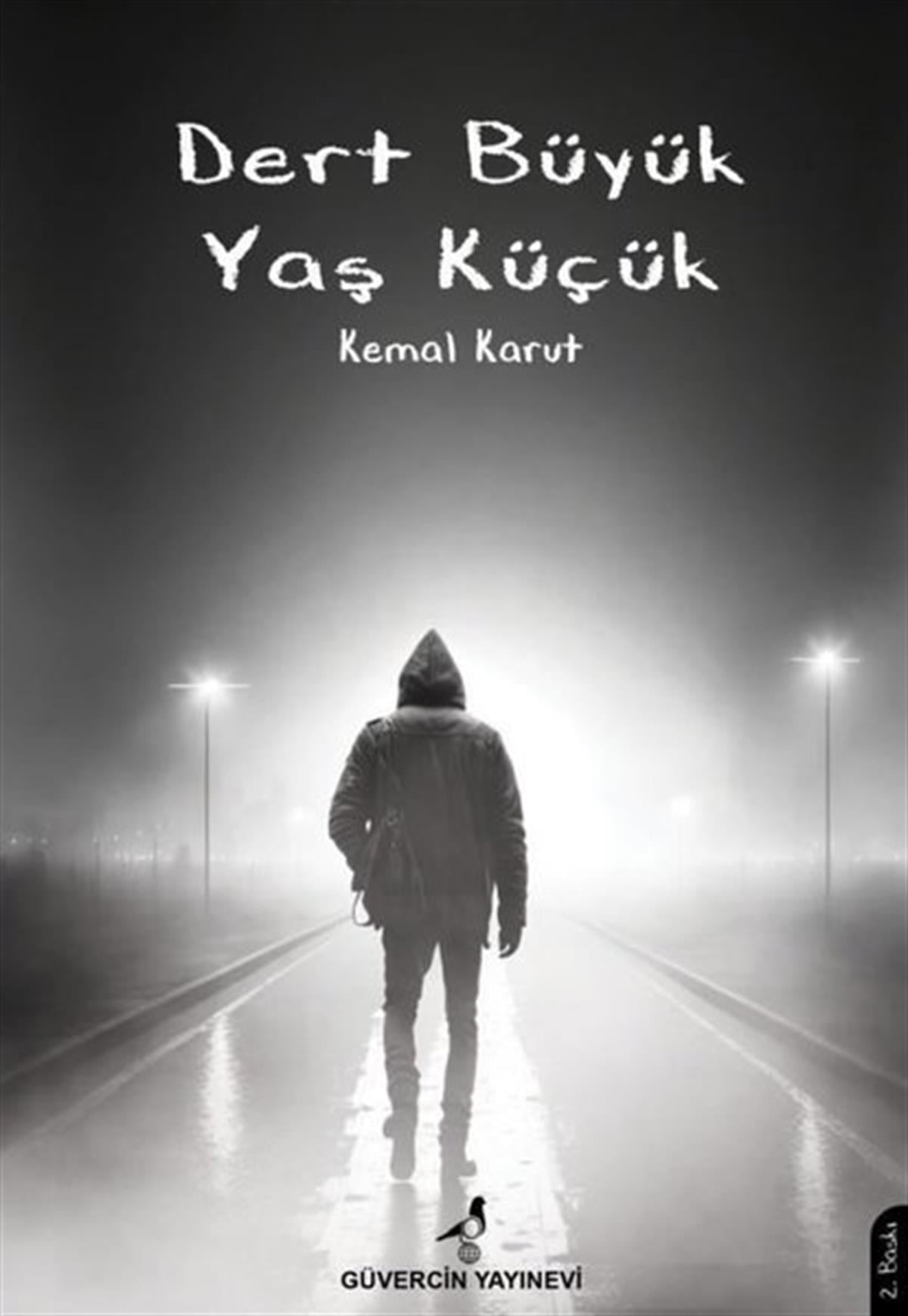 Kemal KarutDeneme KitaplarıDert Büyük Yaş Küçük