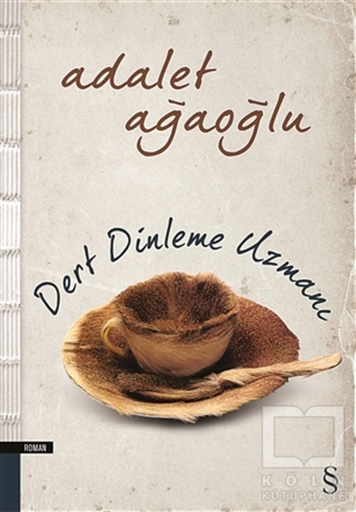 Adalet AğaoğluRomanDert Dinleme Uzmanı