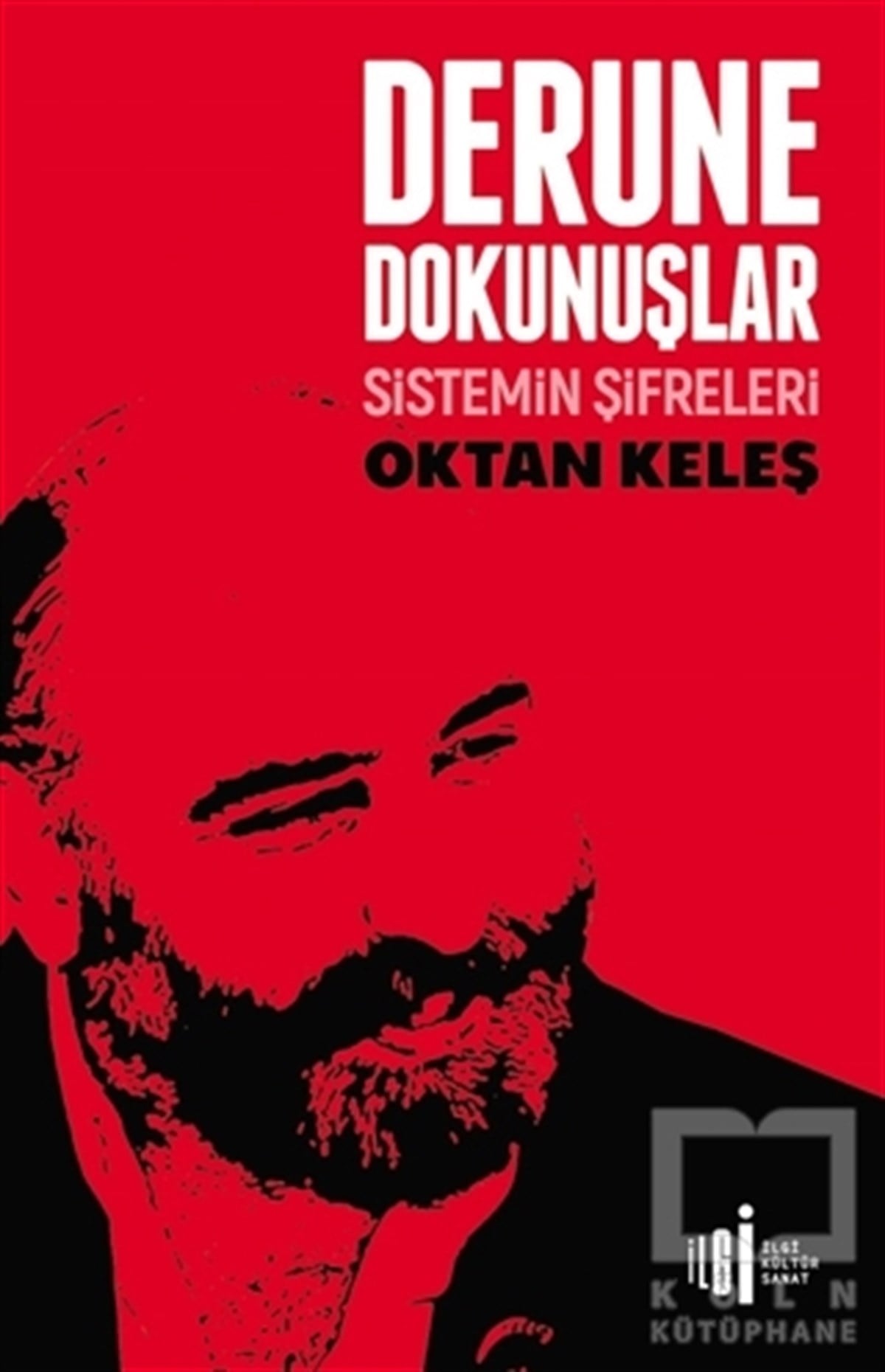 Oktan KeleşGüncelDerune Dokunuşlar