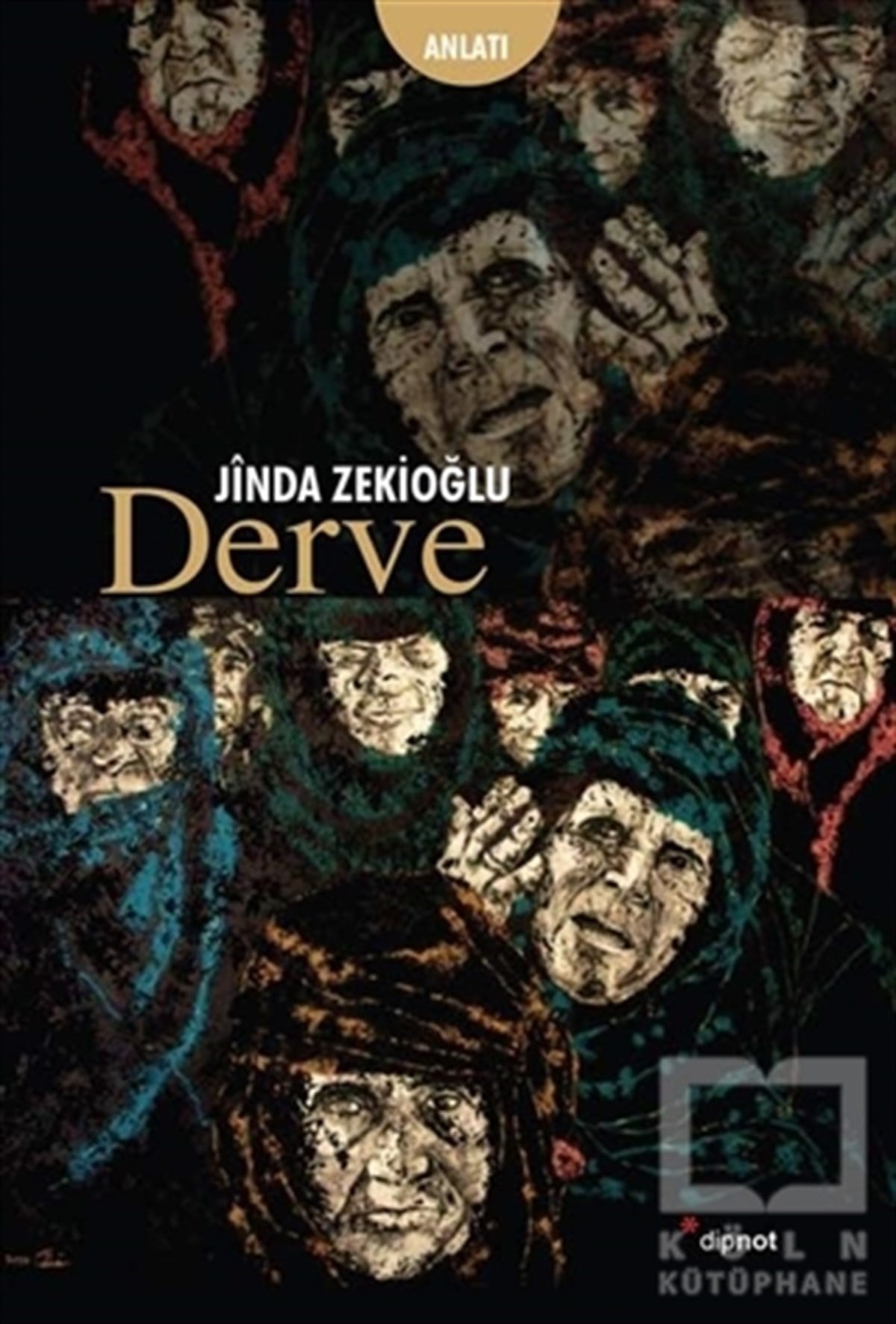 Jinda ZekioğluAnlatıDerve