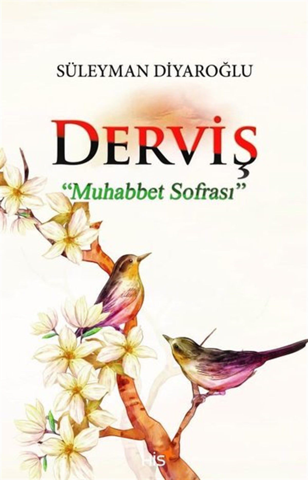 Süleyman DiyaroğluTasavvuf KitaplarıDerviş-Muhabbet Sofrası