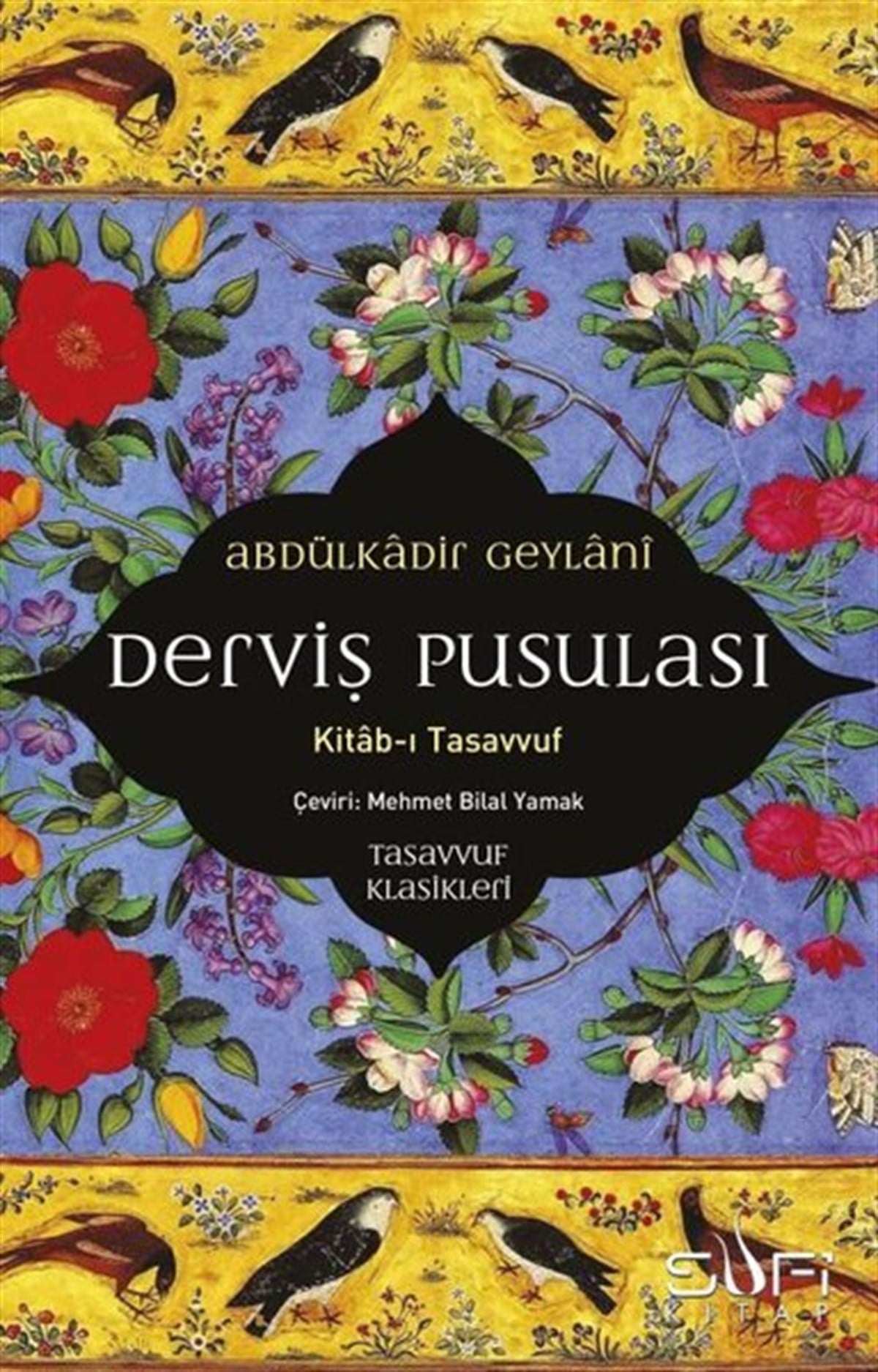 Abdülkadir GeylaniTasavvuf KitaplarıDerviş Pusulası: Kitab-ı Tasavvuf