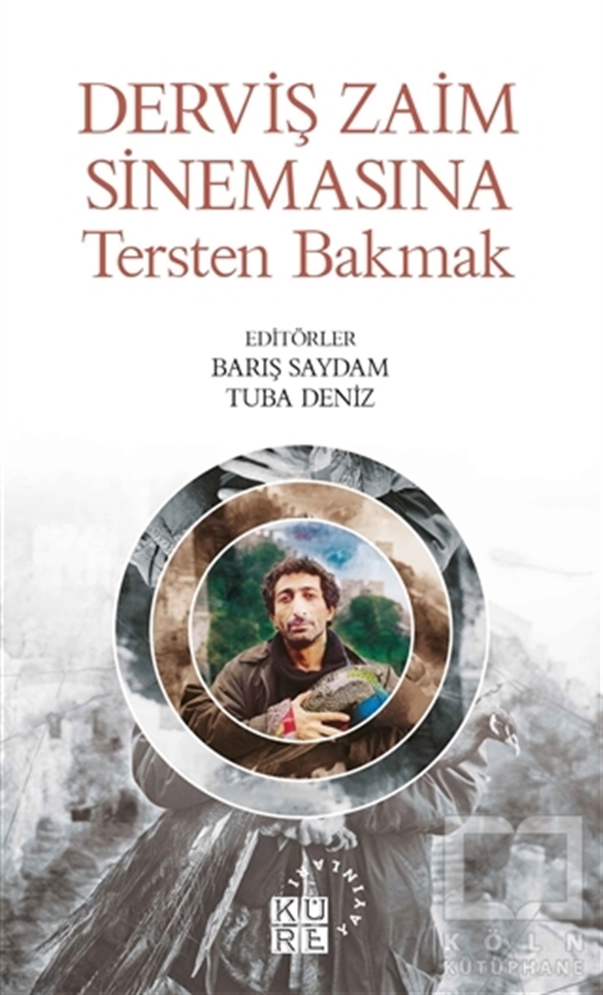Barış SaydamFotoğrafçılık KitaplarıDerviş Zaim Sinemasına Tersten Bakmak