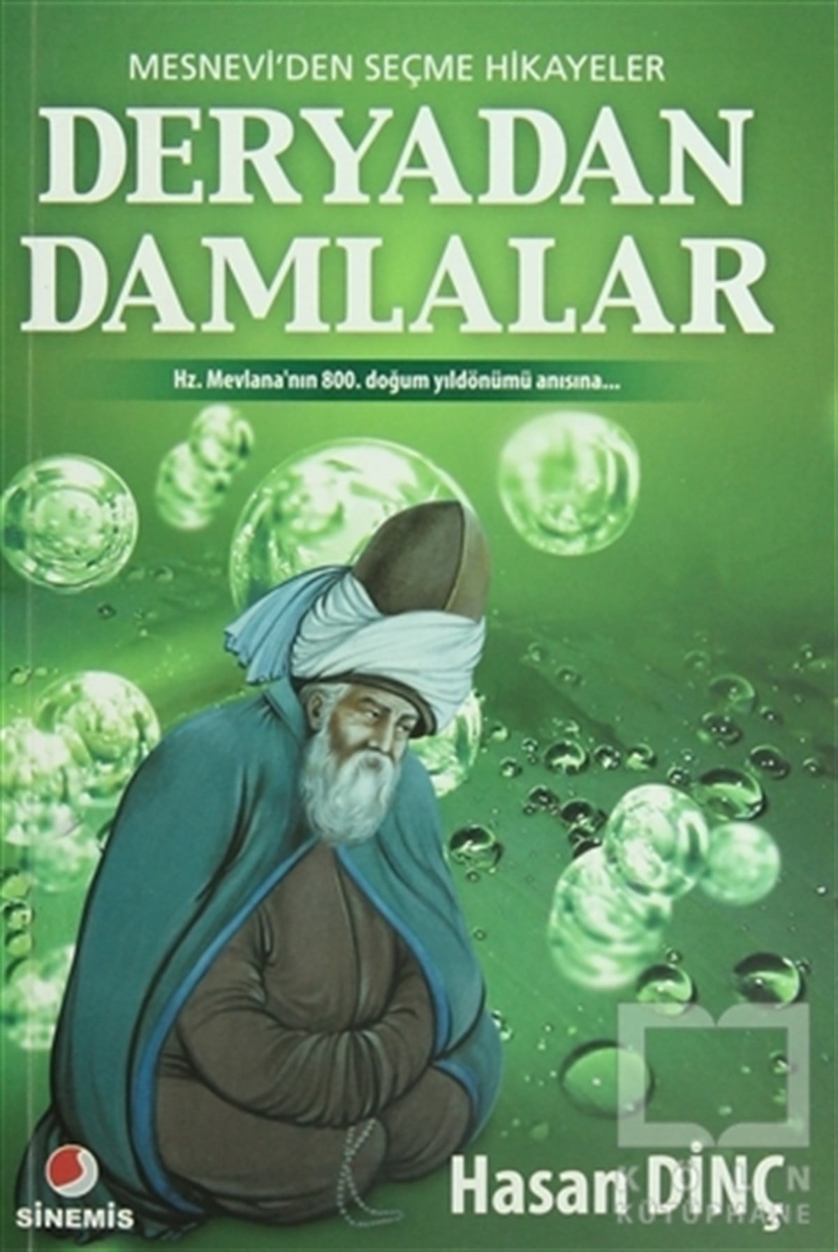 Hasan DinçTasavvuf - Mezhepler - TarikatlarDeryadan Damlalar