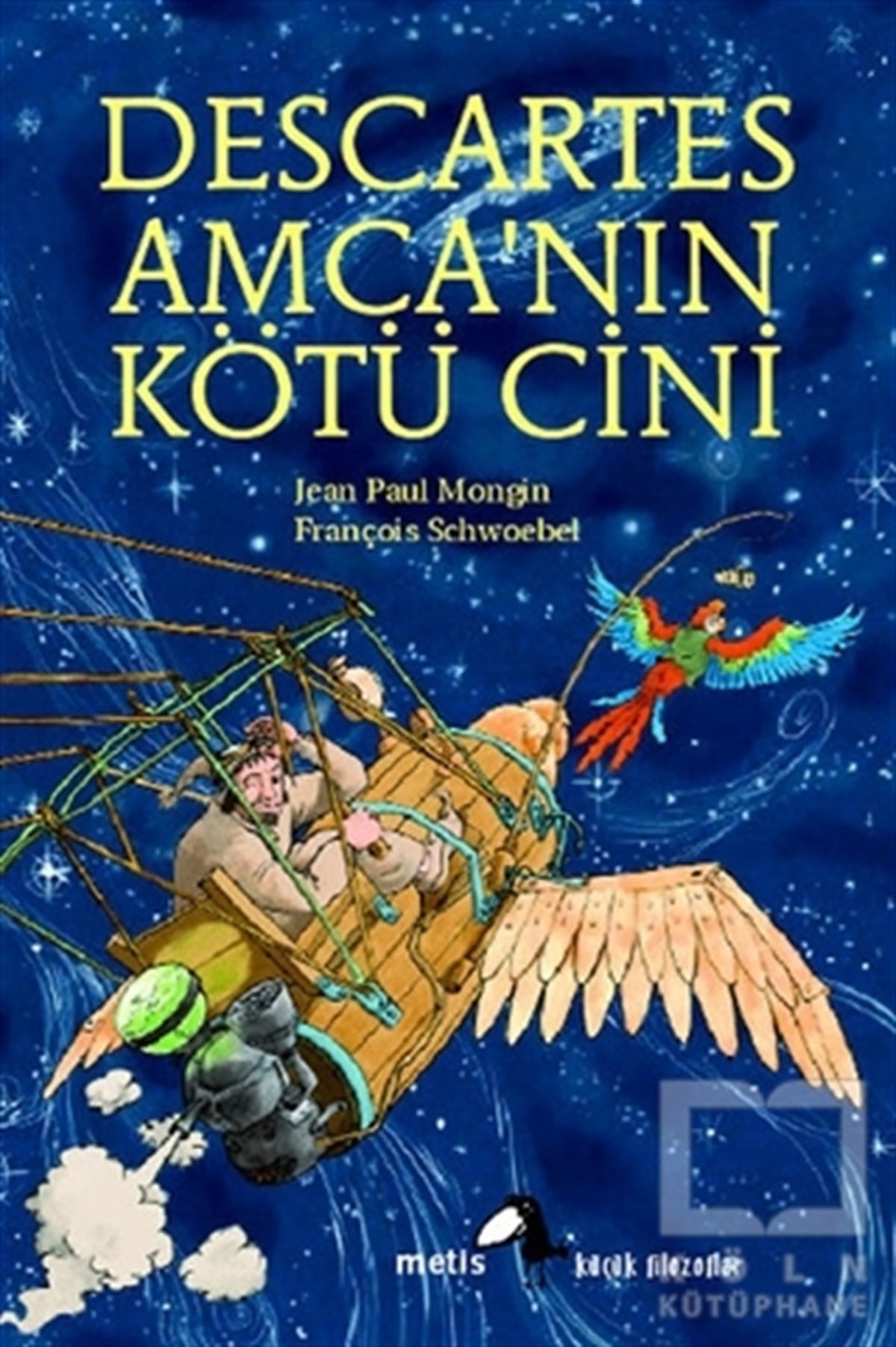 Jean Paul MonginRoman-ÖyküDescartes Amca’nın Kötü Cini
