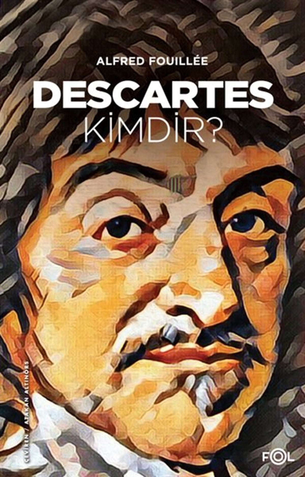 Alfred FouilleeFelsefe BilimiDescartes Kimdir?
