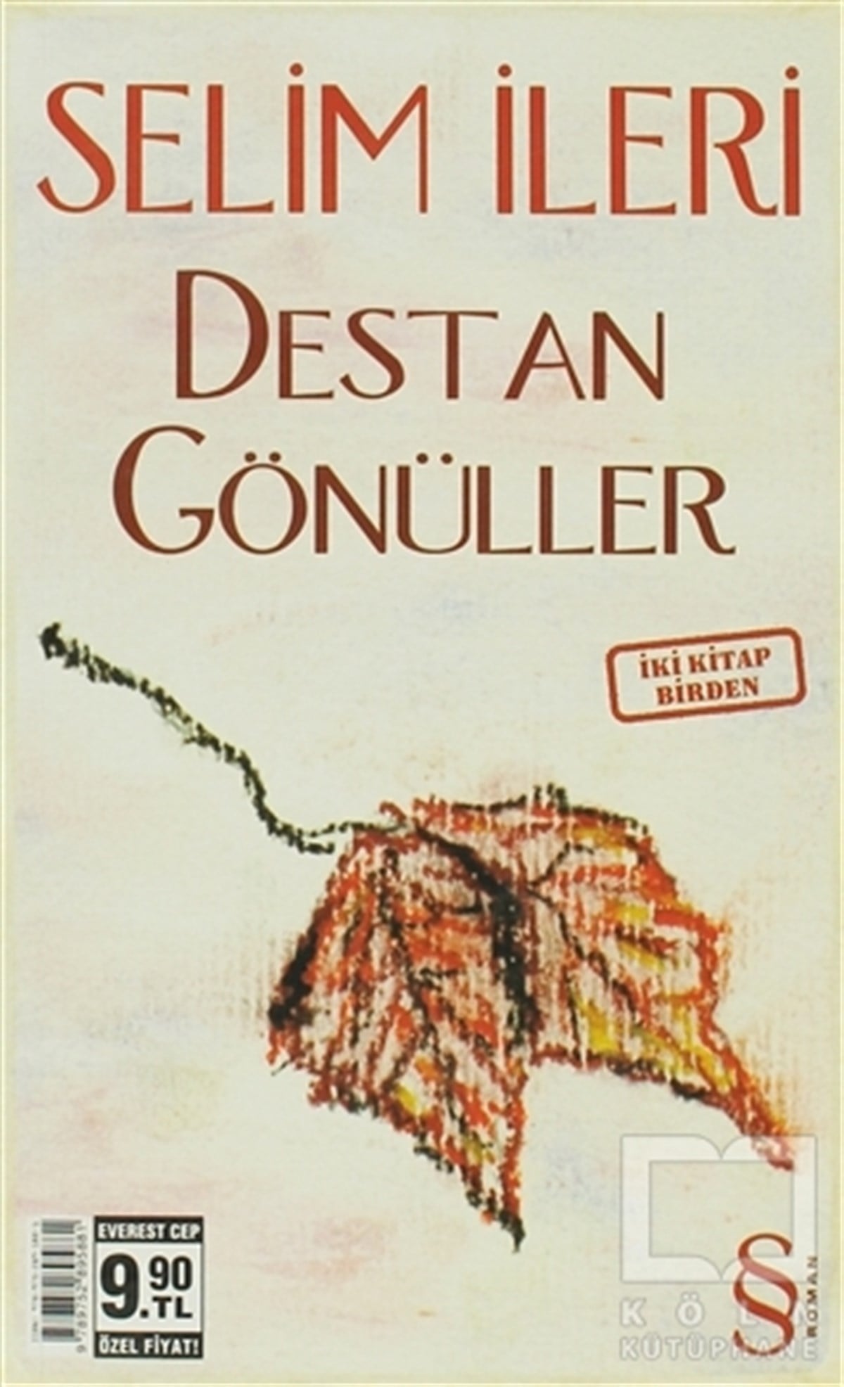 Selim İleriTürk EdebiyatıDestan Gönüller - Fotoğrafı Sana Gönderiyorum İki Kitap Birarada