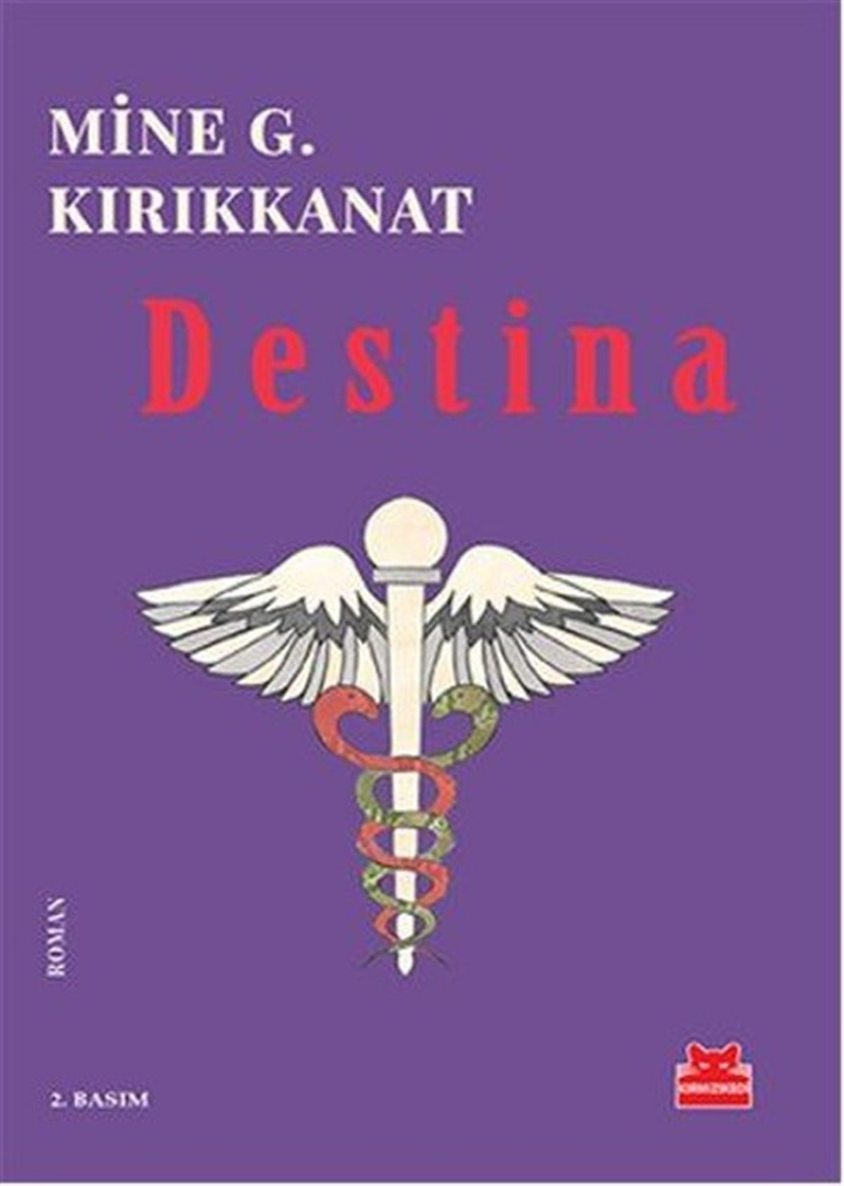 Mine G. KırıkkanatTürkiye RomanDestina