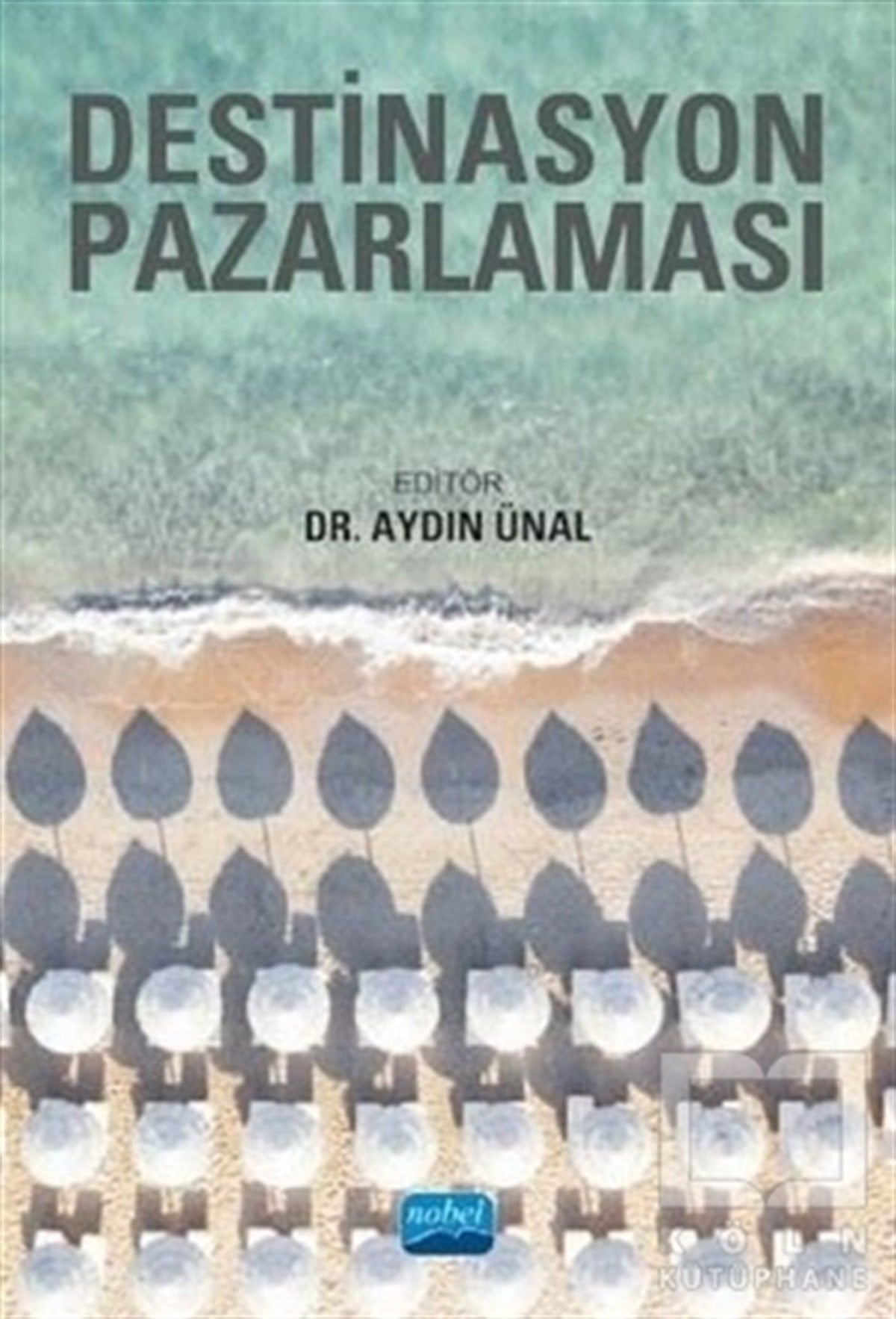 Aydın ÜnalTurizmDestinasyon Pazarlaması